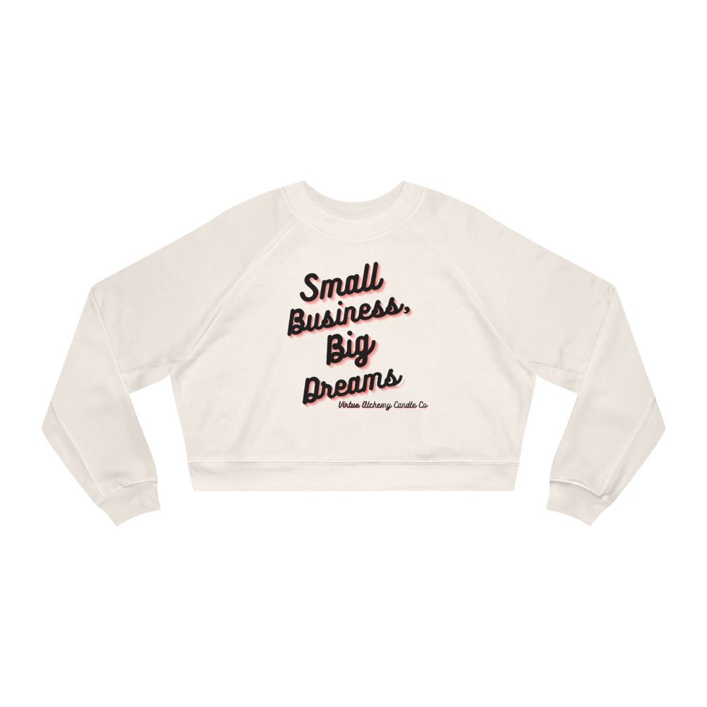 
                  
                    Small Business, Big Dreams - Branded Women's Cropped Fleece Pullover
                  
                