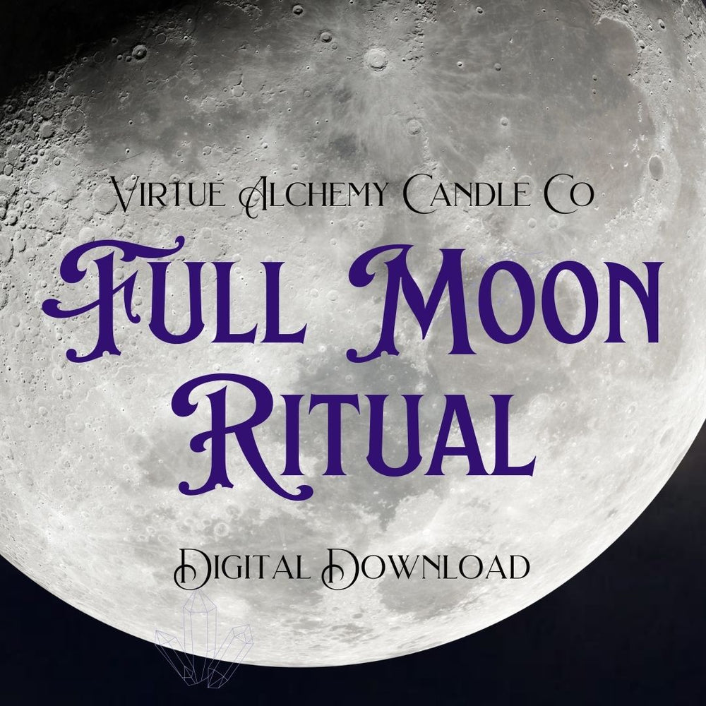 Virtue Alchemy Full Moon Ritual - Digital Download
